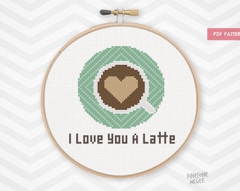 I LOVE YOU A LATTE counted cross stitch pattern, funny coffee quote pdf