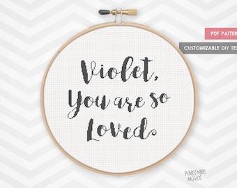 YOU are SO LOVED customizable counted cross stitch pattern, custom nursery decor pdf