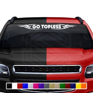 Design #106 GO TOPLESS Sticker Autocollant Fenêtre Vinyle Graphique Bannière Décoration Tribale pour Voiture Camion SUV Auto Véhicule Aller Topless