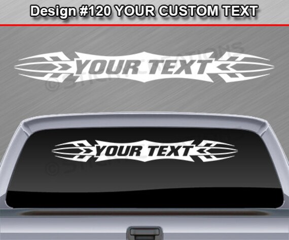 Design #120 Personalized Customized Custom Name Text Windshield