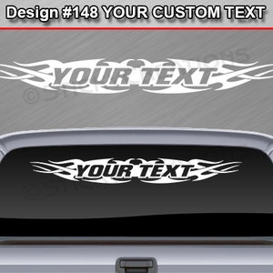 Design #148 Personalized Customized Custom Name Text Windshield Decal Sticker Vinyl Graphic Back Rear Window Banner Car Wall Tribal Flame