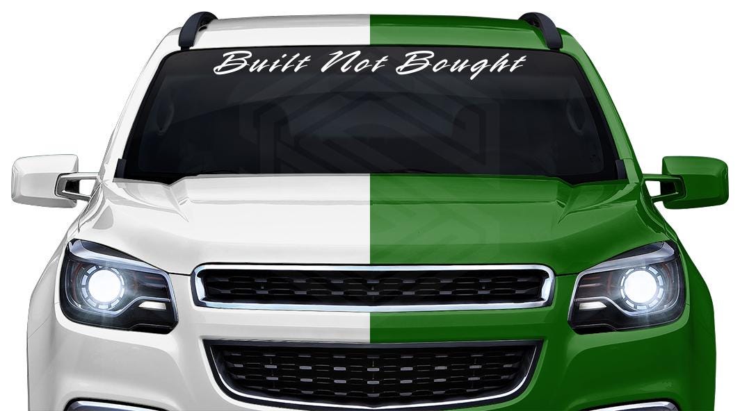 Buy built not bought vinyl decal car window outdoor decal sticker in