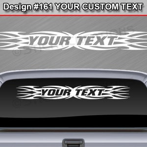 Design #161 Personalized Customized Custom Name Text Windshield Decal Sticker Vinyl Graphic Back Rear Window Banner Car Wall Tribal Flame