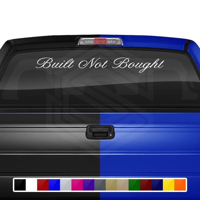 Built Not Bought "BUILT – NOT BOUGHT" Vinyl Decal Sticker – Car - Foto 2