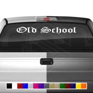 OLD SCHOOL Aufkleber Aufkleber für Windschutzscheibe Fenster Vinyl Grafik Banner für Auto LKW Suv Auto Fahrzeug Schriftart-Old English Text