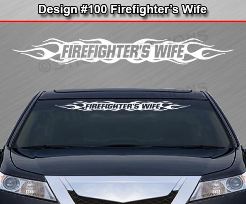 Design #100 FIREFIGHTERS WIFE Decal Sticker Windshield Window Vinyl ...