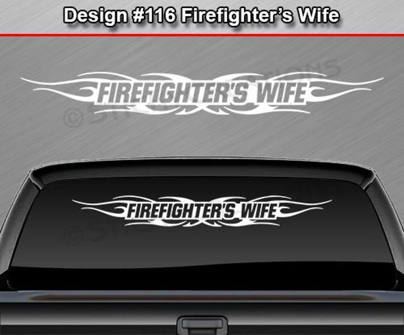 Design #116 FIREFIGHTERS WIFE Decal Sticker Windshield Window Vinyl ...
