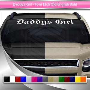 Naklejka TATUSI DZIEWCZYNA Naklejka na szybę przednią Winylowa grafika banerowa do samochodu ciężarowego SUV Auto Pojazd Czcionka-Etch Stary angielski Pogrubiona nazwa Tekst