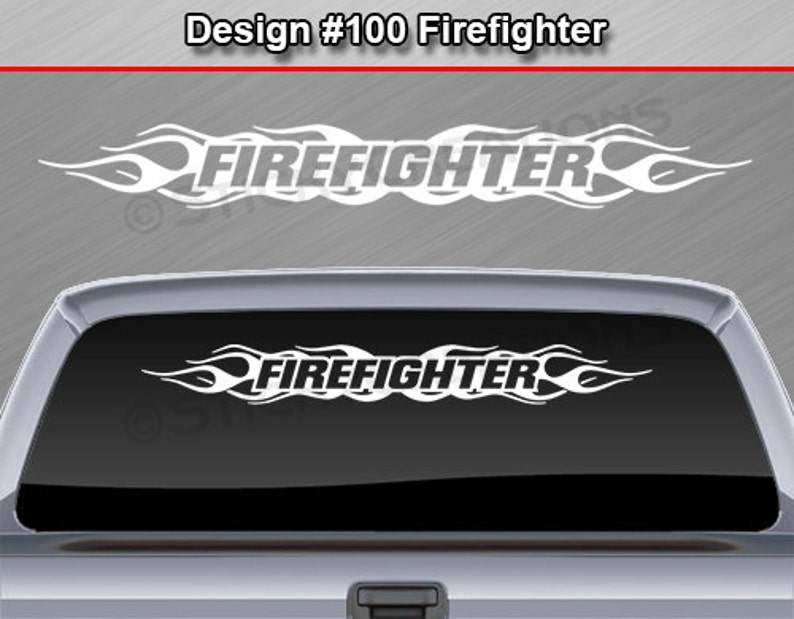 Design 100 Firefighter Flame Flaming Fire Windshield Decal Sticker ...