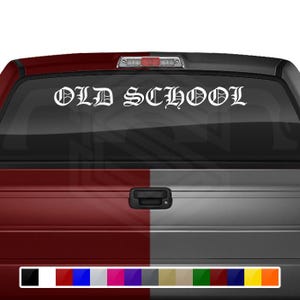 OLD SCHOOL Aufkleber Aufkleber Windschutzscheibe Fenster Vinyl Grafik Banner für Auto LKW Suv Auto Fahrzeug Schriftart-Old English Caps Text