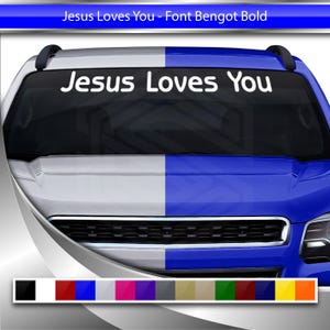 JESUS LOVES YOU Decal Sticker Windshield Window Vinyl Graphic Banner for Car Truck suv Auto Vehicle Font-Bengot Bold Christian Faith Quote