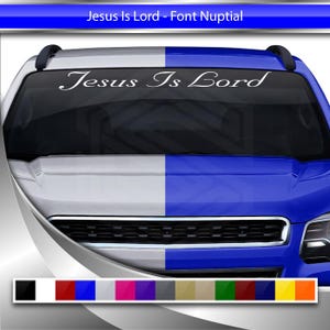 JESUS IS LORD Decal Sticker Windshield Window Vinyl Graphic Banner for Car Truck suv Auto Vehicle Font-Nuptial Name Text Christian Faith