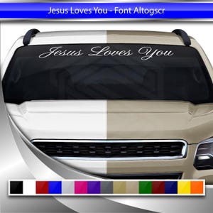 JESUS LOVES YOU Decal Sticker Windshield Window Vinyl Graphic Banner for Car Truck suv Auto Vehicle Font-Altogscr Script Christian Faith