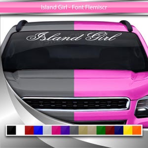 ISLAND GIRL デカール ステッカー フロントガラス ウィンドウ ビニール グラフィック バナー 車 トラック SUV 自動車用 フォント - フレミッシュ スクリプト 筆記体 名前 テキスト