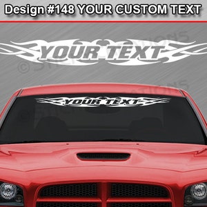 Design #148 Your Custom Text Tribal Flame Windshield Decal Sticker Vinyl Graphic Rear Back Window Banner Customized Personalized Name Car