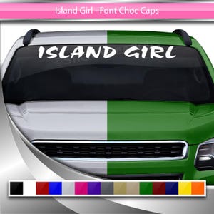 ISLAND GIRL デカール ステッカー フロントガラス ウィンドウ ビニール グラフィック バナー 車 トラック SUV 自動車 フォント チョコ キャップ スクリプト 太字 名前 テキスト