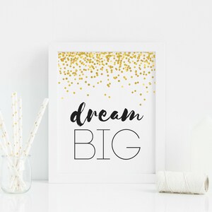 Dream Big Print, Dream Big Printable, Typography Print, Gold Confetti ...