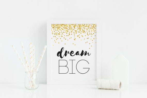 Dream Big Print Dream Big Printable Typography Print Gold | Etsy