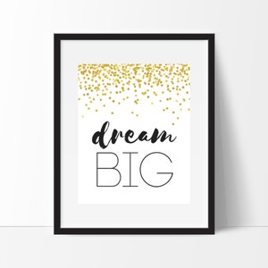 Dream Big Print, Dream Big Printable, Typography Print, Gold Confetti ...