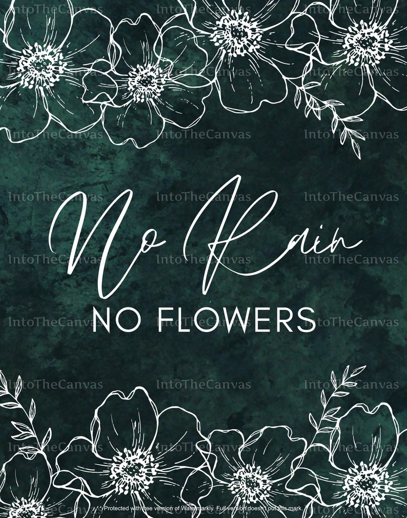 No Rain No Flowers PRINTABLE Wall Art Quote DIGITAL Etsy