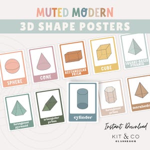 May include: A collection of educational posters featuring 3D shapes, including a sphere, cone, rectangular prism, cube, and square-based pyramid. The posters have a muted color palette and include the text "MUTED MODERN 3D SHAPE POSTERS" and "Instant Download".