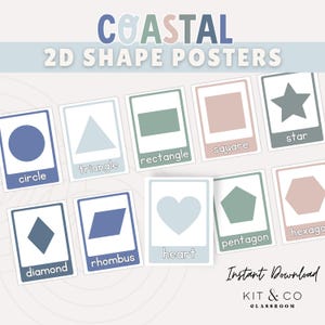 May include: A set of ten 2D shape posters with a coastal theme. Each card features a different shape, including a circle, triangle, rectangle, square, star, diamond, rhombus, heart, pentagon, and hexagon. The posters are in soft pastel colors with the words "COASTAL" and "2D SHAPE POSTERS" at the top.