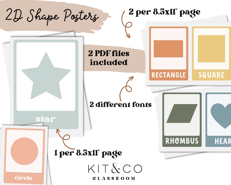 May include: A set of printable 2D shape posters for classroom use. The posters feature a star, circle, rectangle, square, rhombus, and heart. The posters are designed in a minimalist style with pastel colors and bold text. The text on the posters reads "2D Shape Posters", "2 PDF files included", "2 per 8.5x11" page", "2 different fonts", "1 per 8.5x11" page", "KIT&CO CLASSROOM", "star", "circle", "rectangle", "square", "rhombus", and "heart".