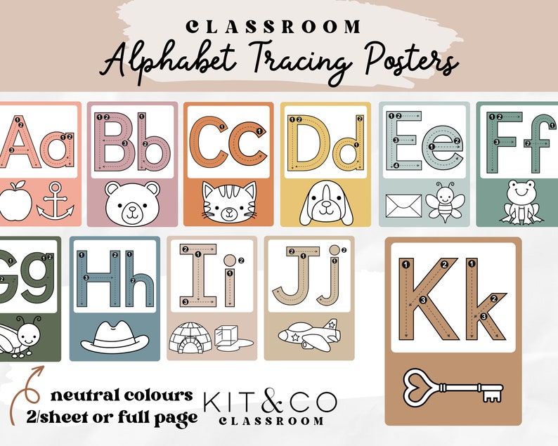 May include: Alphabet tracing posters with neutral colors. Each poster features a letter of the alphabet with tracing guides and corresponding illustrations. The posters include the text "CLASSROOM" and "Alphabet Tracing Posters". The bottom of the poster reads "neutral colours 2/sheet or full page".