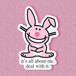 It&#39;s Happy Bunny - Deadstock 90s LARGE Sticker - It&#39;s All About Me!