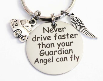 16th Birthday. Guardian Angel. Never drive faster than your guardian angel can fly.  Car. Be Safe.  Car Keychain. Be Safe Keychain. Angel.