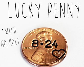 LUCKY PENNY with no hole. Lucky Day, Boyfriend gift, Girlfriend gift, Anniversary gift for man, Anniversary gift for Husband, stamped penny