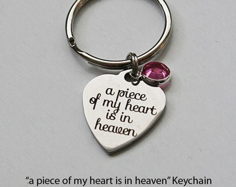 MEMORIAL JEWELRY, baby memorial, loved one memorial gift,loss of a loved one gift.A Piece of My Heart is in Heaven Keychain With Birthstone.