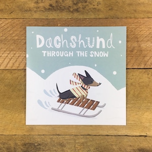 Dachshund Through The Snow Christmas Card, Dog Christmas Card, Recycled, Sausage Dog, Funny Christmas Card, Dachshund