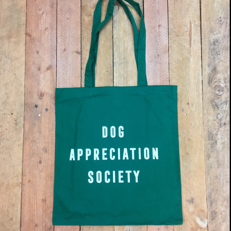 Reusable Bag Dog Bag Screen Print Vegan Dog Appreciation Society Bottle Green Tote Bag Dog Lover Stocking Filler