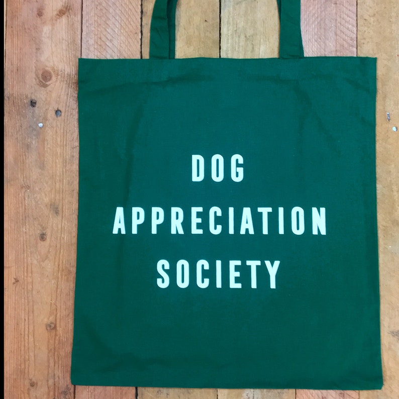 Reusable Bag Dog Bag Screen Print Vegan Dog Appreciation Society Bottle Green Tote Bag Dog Lover Stocking Filler