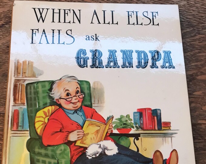 Living Quotes vintage wall hanging. When all else fails ask grandpa