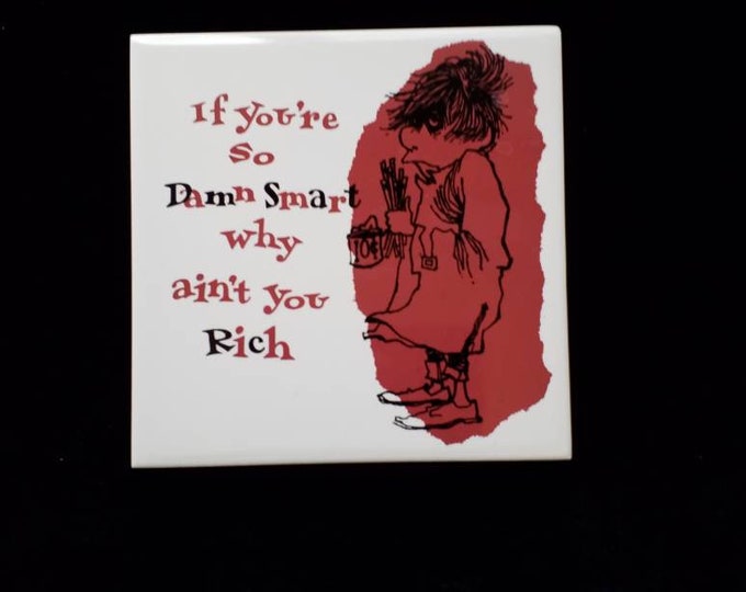 Vintage wall hanging tile with sassy saying