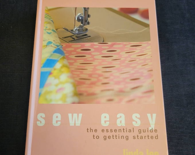 Sew Easy the essential guide to getting started. New