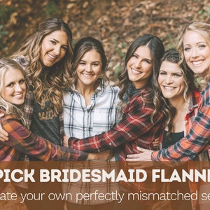 U-Pick Mismatched Bridal Party Flannels!