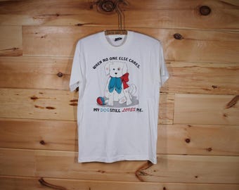 Maglietta vintage My Dog Still Loves Me bianca con punto singolo, carina, taglia media per adulti