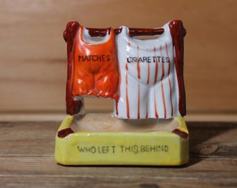 Vintage Who Left This Behind Cigarettes and Matches Laundry Holder Hand Painted Ashtray Japan