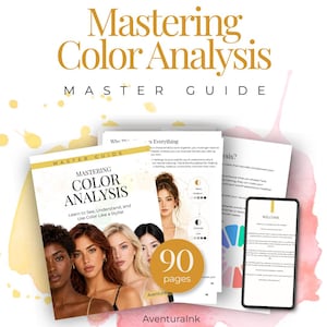 May include: A digital guide titled Mastering Color Analysis Master Guide featuring a cover with four diverse individuals, a 90 pages badge, and interior pages showing color theory charts and text. The branding AventuraInk is visible at the bottom.