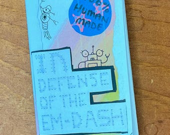 In Defense of the Em-Dash Mini-Zine
