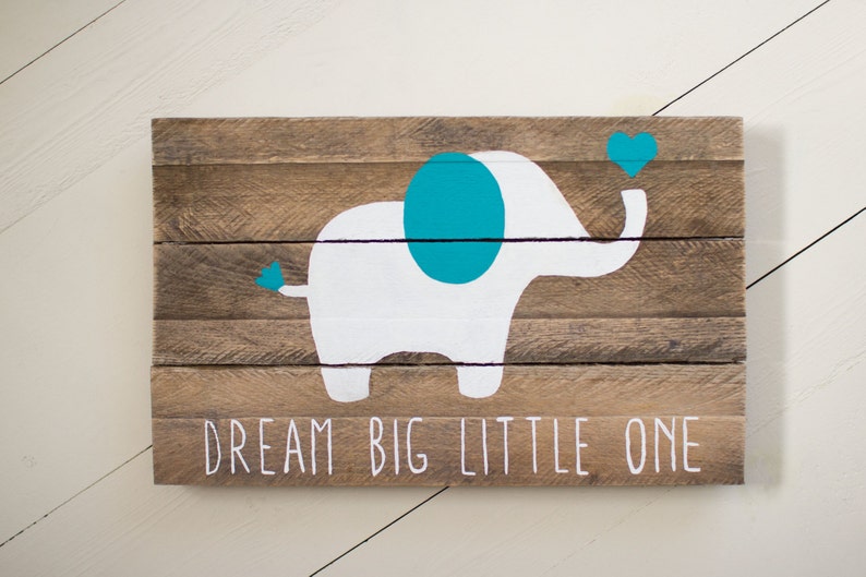 Elephant Dream Big Little One Pallet Sign Nursery Wood Image 0