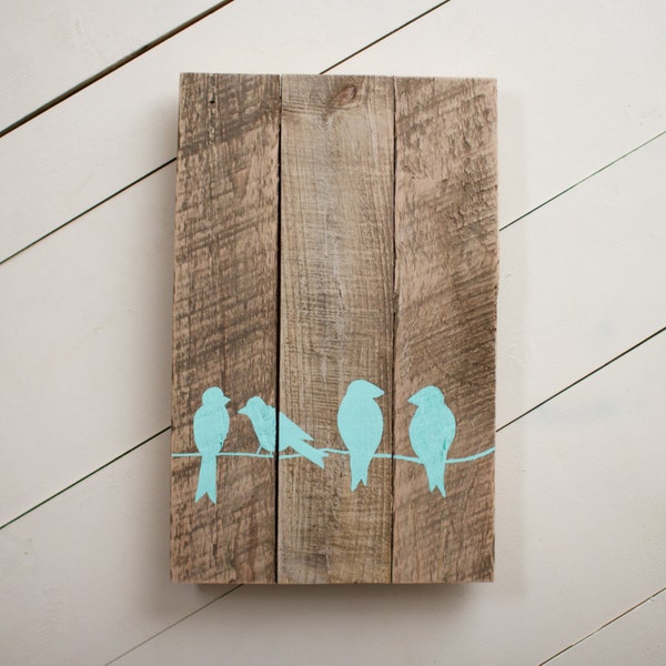 Birds Wood Sign, Pallet Sign, Reclaimed Wood