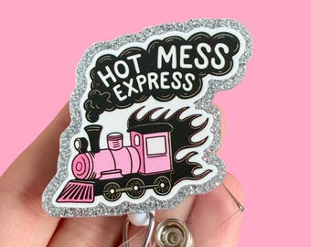 Hot mess express badge reel - Funny badge reel - Gift for coworker