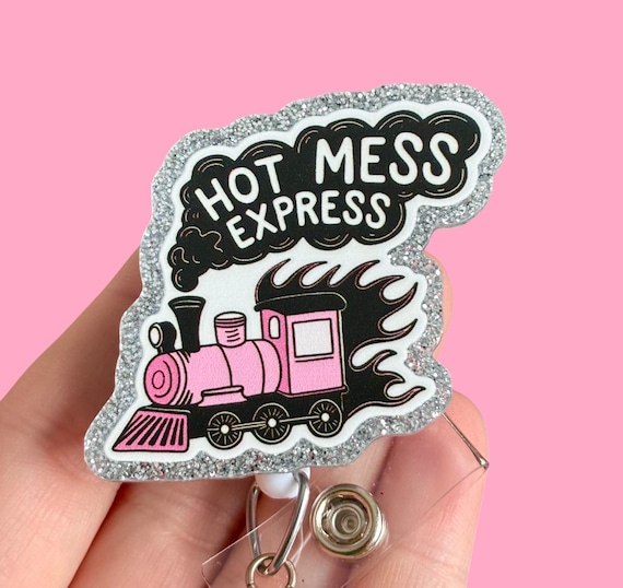 Hot mess express badge reel - Funny badge reel - Gift for coworker
