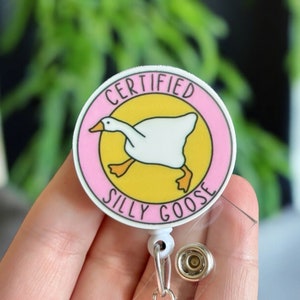 Silly Goose badge reel - Sarcastic badge pull - Nurse badge reel- image 1