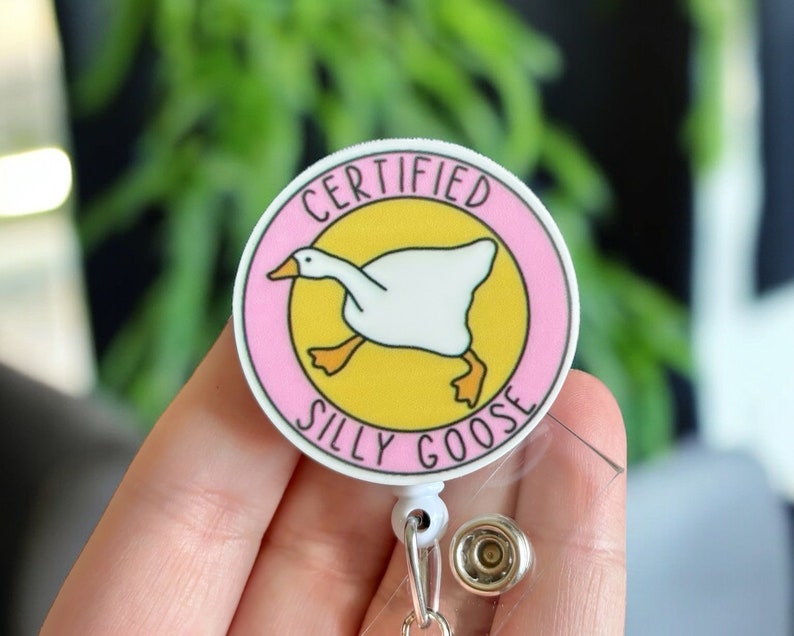 Silly Goose badge reel - Sarcastic badge pull - Nurse badge reel- image 1