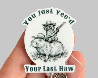 Raccoon badge reel - Yee Haw raccoon badge reel - Badge pull - Gift for coworker